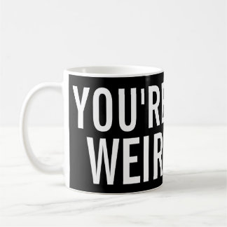 Café Usted es extraño, yo tiene gusto de esa taza