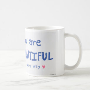 Café Usted es hermoso en cada taza de la manera