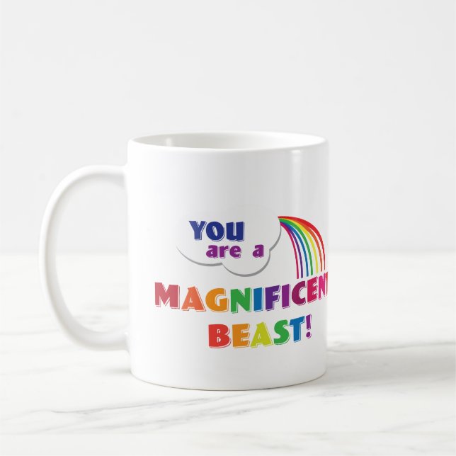 Café Usted es una taza magnífica de la bestia (Izquierda)