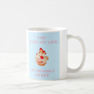 CAFÉ USTED HACE MI TAZA DEL DULCE DE LA VIDA