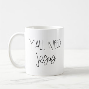 Café Usted necesita la taza de Jesús