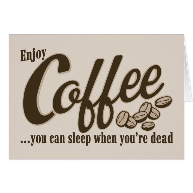 Café usted puede dormir cuando usted es muerto (Anverso (Horizontal))