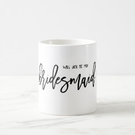 CAFÉ ¿USTED SERÁ MI DAMA DE HONOR? TAZA DE //COFEE