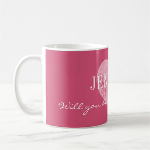 Café Usted será mi taza de la dama de honor