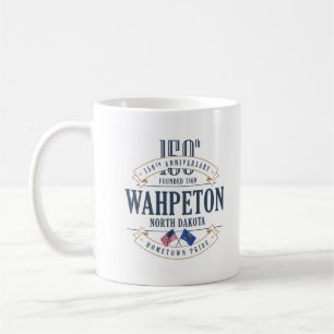 Café Wahpeton, Dakota del Norte, 150o Anniv. Taza de