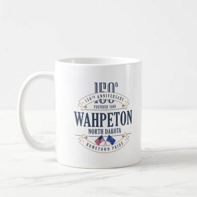 Café Wahpeton, Dakota del Norte, 150o Anniv. Taza de (Izquierda)