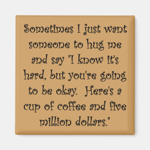 Café Y Un Imán Gracioso De Cinco Millones De Dólar