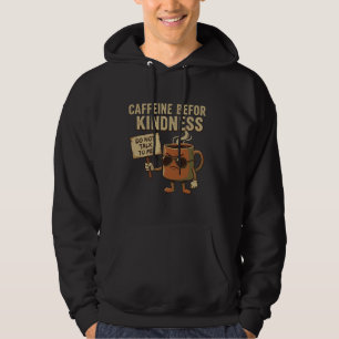Cafeína Antes de Amabilidad – Sudadera con Capucha