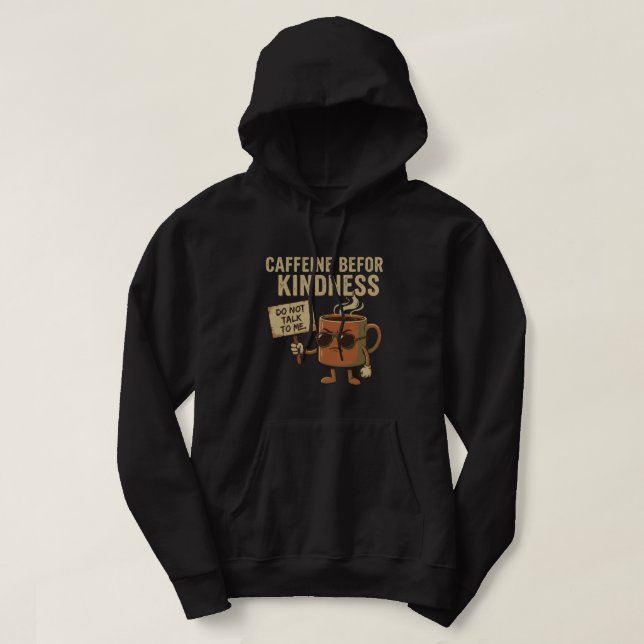 Cafeína Antes de Amabilidad – Sudadera con Capucha (Diseño del anverso)