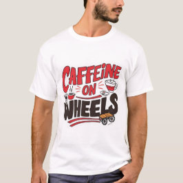 Cafeína en una camiseta con ruedas - Coffee Truck 