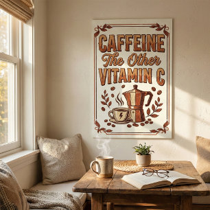 Cafeína La Otra Vitamina C Póster Vintage de Café