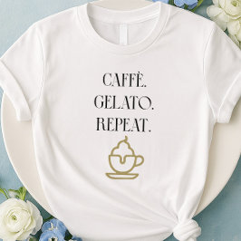 Caffè Gelato Repita La Camiseta Italiana De Los Al