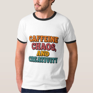 Caffeine Chaos y camiseta creativa