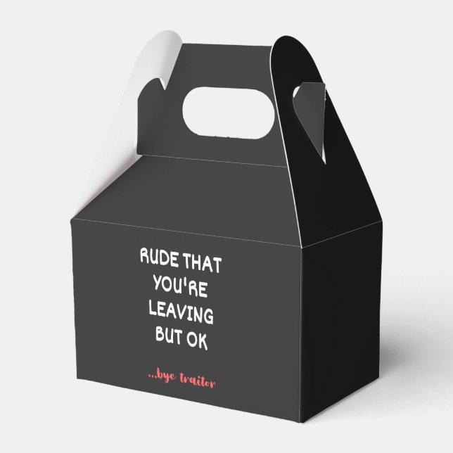 Caja Para Regalos Rude That You're Leaving, Good Luck Finding Better (Front Side)