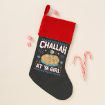 Calcetín Navideño Challah En Ya Chica Funny Hanukkah Food Chanukah<br><div class="desc">Challah En Ya Chica Funny Hanukkah Food Chanukah</div>