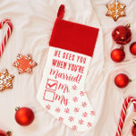Calcetín Navideño Él te ve cuando estás casado Sr. Newlyw<br><div class="desc">Navidades divertidos abasteciendo a la pareja casada - perfecto para la primera navidad casada. El diseño está escrito con "¡Te ve cuando estás casado!" El Sr. y la Sra. están impresos con cajas de seguridad y este diseño se comprueba para el Sr. (el diseño correspondiente a la Sra. está disponible...</div>