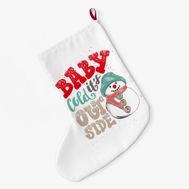 Calcetín Navideño Grande Bebé, hace frío afuera, hombre de nieve. (Anverso (colgado))