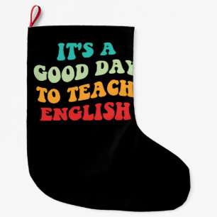 Calcetín Navideño Grande Es Un Buen Día Para Enseñar Inglés I