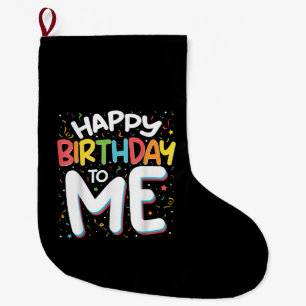 Calcetín Navideño Grande Feliz Cumpleaños Para Mí Divertido Cumpleaños