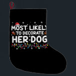 Calcetín Navideño Grande Lo Más Probable Es Que Decoren A Sus Navidades Fam<br><div class="desc">Lo Más Probable Es Que Decoren A Sus Navidades Familiares Perros</div>