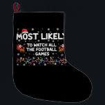 Calcetín Navideño Grande Lo Más Probable Es Ver Todos Los Juegos De Fútbol<br><div class="desc">Lo Más Probable Es Ver Todos Los Juegos De Fútbol</div>
