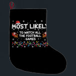Calcetín Navideño Grande Lo Más Probable Es Ver Todos Los Juegos De Fútbol<br><div class="desc">Lo Más Probable Es Ver Todos Los Juegos De Fútbol</div>