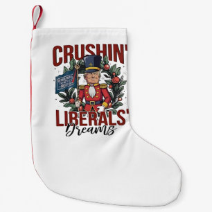 Calcetín Navideño Pequeño Aplastando Sueños de Liberales Trump Cascanueces N
