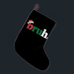 Calcetín Navideño Pequeño Bruh Meme Graciosamente Diciendo A Los Navidades D<br><div class="desc">Bruh Meme Graciosamente Diciendo A Los Navidades Del Bro Saludando</div>