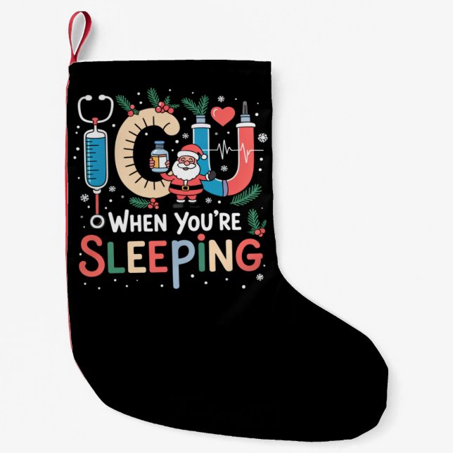 Calcetín Navideño Pequeño Cuando estás durmiendo Enfermera divertida de UCI  (Anverso)
