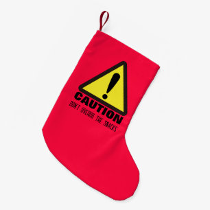 Calcetín Navideño Pequeño ¡Cuidado! Querido Santa