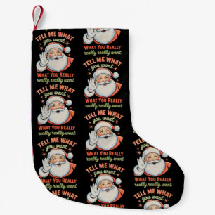 Calcetín Navideño Pequeño Dime lo que realmente quieres Navidad Xmas