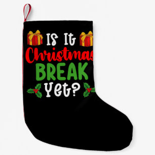 Calcetín Navideño Pequeño ¿Es vacaciones de Navidad todavía divertido?