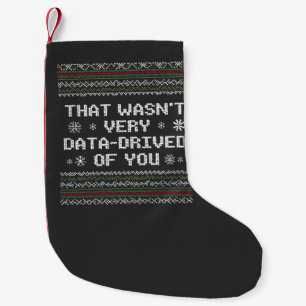 Calcetín Navideño Pequeño Eso No Fue Muy Basado En Datos De Ti Nerd Navidad