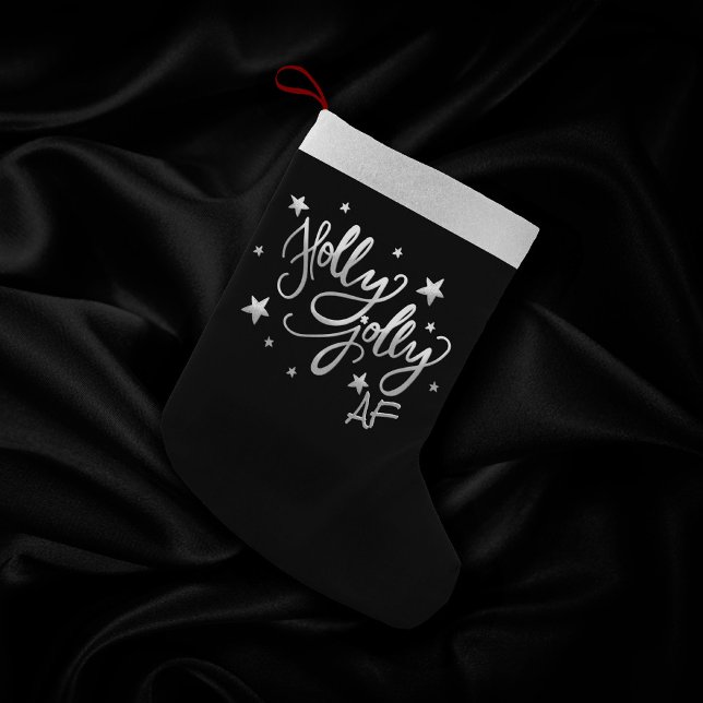 Calcetín Navideño Pequeño Holly Jolly AF | Guión de Relieve metalizado brill (Subido por el creador)
