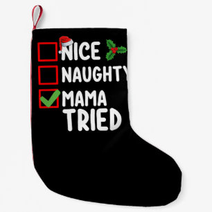 Calcetín Navideño Pequeño Mamá agradable traviesa probó la lista de Navidad