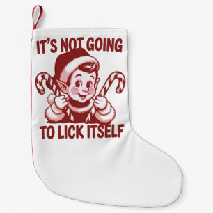 Calcetín Navideño Pequeño No Se Va A Lamer A Sí Mismo Navidad Snarky 