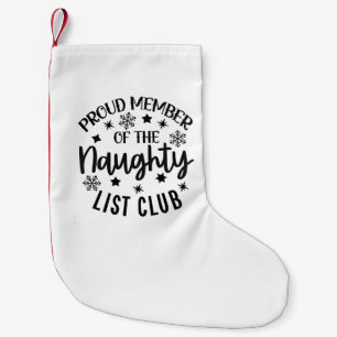 Calcetín Navideño Pequeño Orgulloso miembro del Club de la Lista Traviesa de