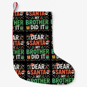 Calcetín Navideño Pequeño Querido Santa Mi Hermano Hizo Navidades Graciosos 