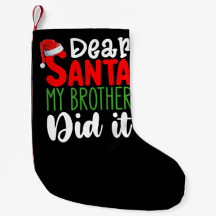 Calcetín Navideño Pequeño Querido Santa Mi Hermano Lo Hizo Navidad Familiar