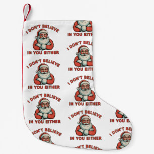 Calcetín Navideño Pequeño Tampoco Creo En Ti Santa Navidad Xmas