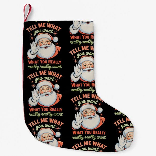 Calcetín Navideño Pequeño Tell Me What You Want Really Want Christmas Xmas  (Anverso)