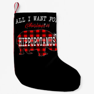 Calcetín Navideño Pequeño Todo Lo Que Quiero Navidades Es Hippopótamo Gracio