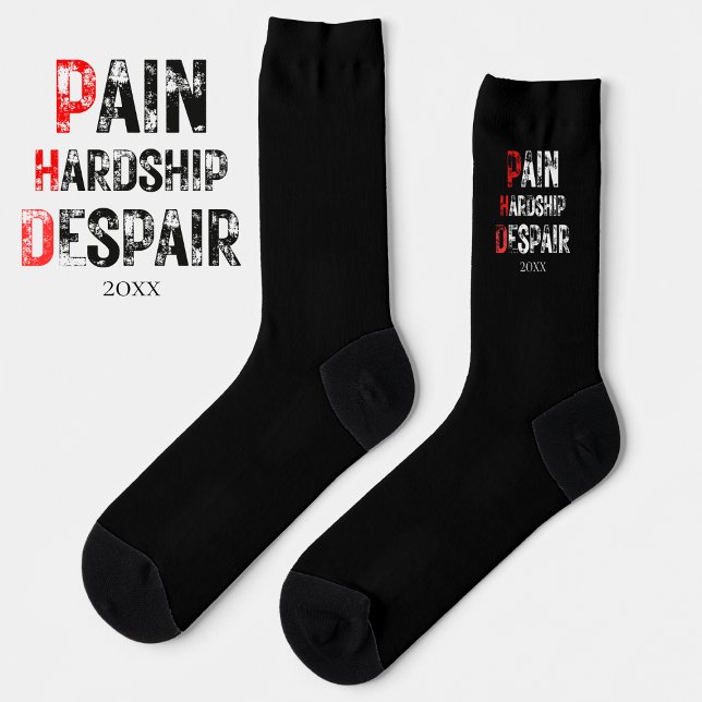 Calcetines Funny PhD Graduation Pain Hardship Despair Quote (Subido por el creador)