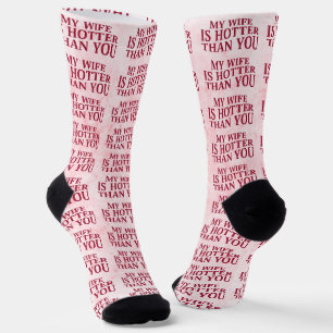 Calcetines Mi Esposa Está Más Caliente Que Tú Diciendo Sarcás