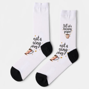 Calcetines Todavía no es una persona divertida en la mañana, 