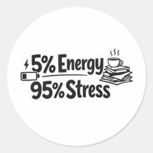 Calcomanía de 5% de energía y 95% de estrés