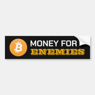 Calcomanía de Bitcoin Dinero para Enemigos