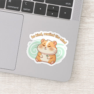 Calcomanía de hámster consciente – Sé amable, rebo