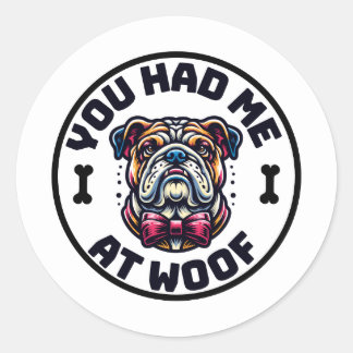 Calcomanía de 'You Had Me at Woof'