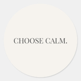 Calcomanía redonda Choose Calm – Serie Calm Living